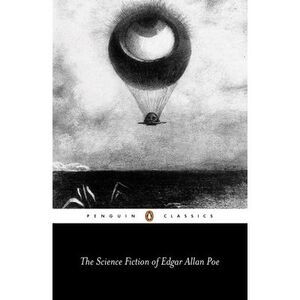 The Science Fiction of Edgar Allan Poe -- Edgar Allan Poe